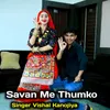 Savan Me Thumko